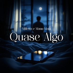 Quase Algo by Millena e Manu Maia