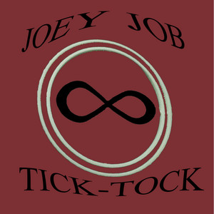 Tick-Tock by Joey Job