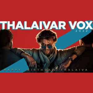 Isaipettai - Thalaivar Vox 2022