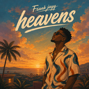 Heavens by Frank jayy