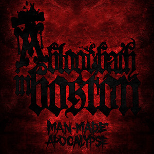 Man-Made Apocalypse by A BloodBath In Boston