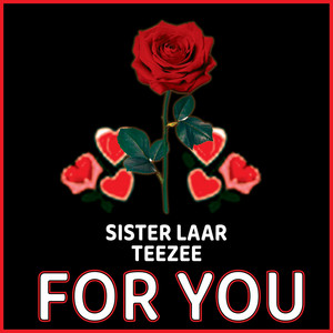 For You by Teezee Hastings, Sister Laar