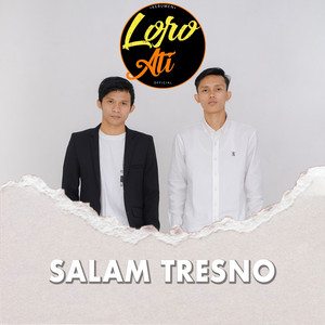 Loro Ati Official - Salam Tresno