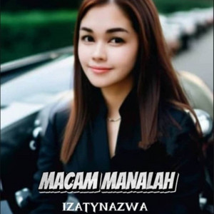 IZATYNAZWA - MACAM MANALAH