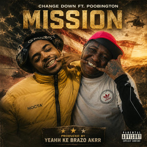 MISSION by Change down, Poobington, Yeah ke brazo