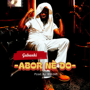 ABOR NE DO by Gabanki