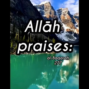 2, Surah Al-Baqarah: 277 by mylordtakemeaway