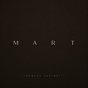 M A R T by Tommaso Farinetti