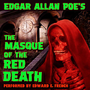 The Masque of the Red Death (Unabridged)