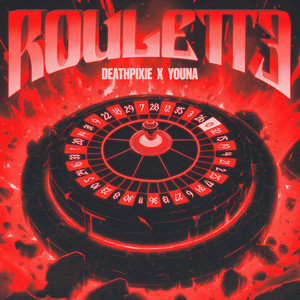 ROULETTE by DEATHPIXIE, YOUNA