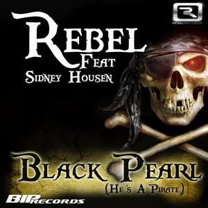 Rebel ST - Black Pearl (feat. SIDNEY HOUSEN) [He's a Pirate]
