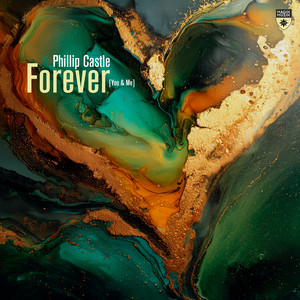 Forever [You & Me] by Phillip Castle