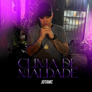 CLIMA DE MALDADE by DJ Same, JOTAMC