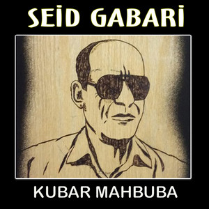 Seid Gabari - Kubar Mahbuba