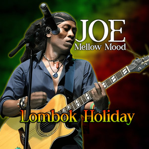 Lombok Holiday by Joe Mellow Mood