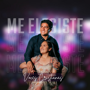 Ministerio Voces Cristianas - Tú Me Elegiste