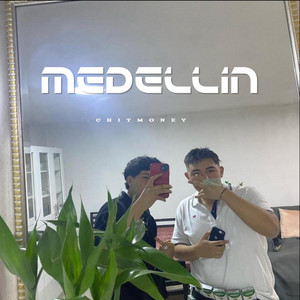 medellin by Chitmoney