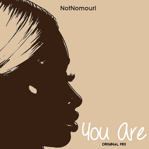 You Are - Instrumental by NotNomourl