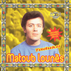 Matoub Lounès - Tadukli