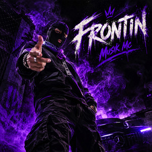 Frontin by Musik mc