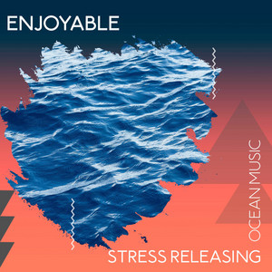 zZz Enjoyable Stress Releasing Ocean Music zZz album