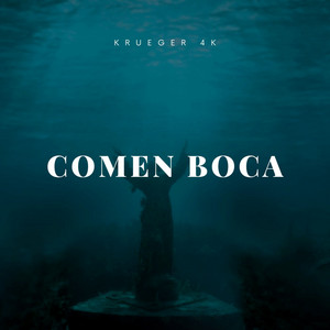 Comen Boca by Krueger 4K