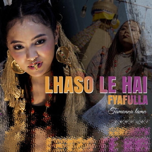 Tamanna Lama - Lhaso Le Hai Fyafulla