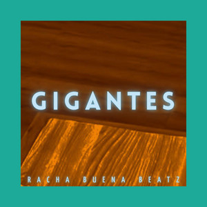 gigantes by Racha Buena Beatz