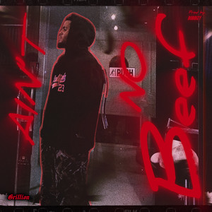 Ain’t No Beef by Grillion