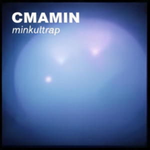cmamin by minkultrap