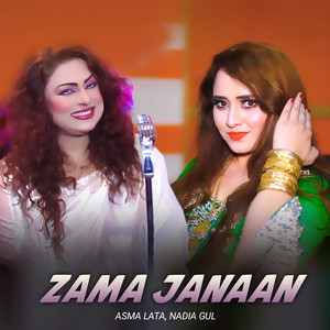 Asma Lata & Nadia gul - Zama Janaan