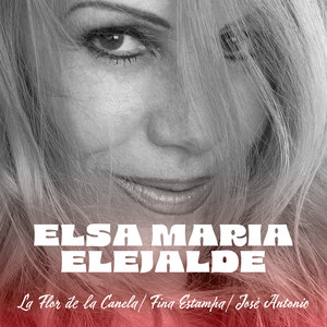 La Flor de la Canela / Fina Estampa / José Antonio