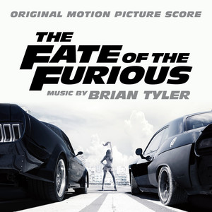 The Fate of the Furious (Original Motion Picture Score) - Album by