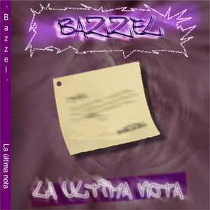 La última nota by Bazzel