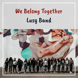 Lusy Band - We Belong Together