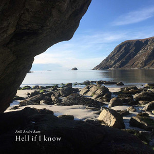 Hell if I know by Arill Andre Aam