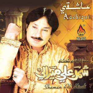 Aashiqui, Vol. 8435 - Album by Shaman Ali Mirali | Spotify