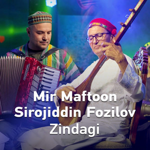 Zindagi by Mir Maftoon, Sirojiddin Fazilov