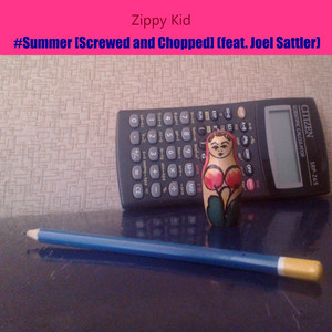 #Summer (feat. Joel Sattler) [Screwed and Chopped]