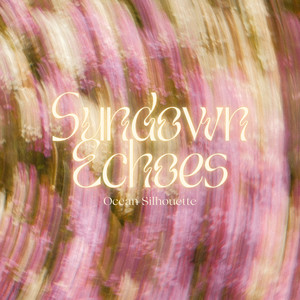 Sundown Echoes by Ocean Silhouette