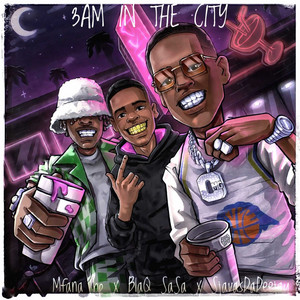 3am in the City by BlaQ SaSa, SjavasDaDeejay, Mfana HP