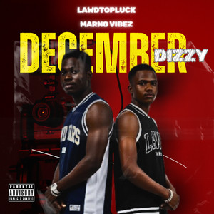 Decemberdizzy by Lawdtopluck, Marno Vibez
