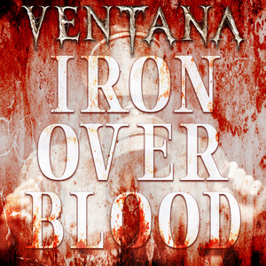 Iron over Blood by Ventana