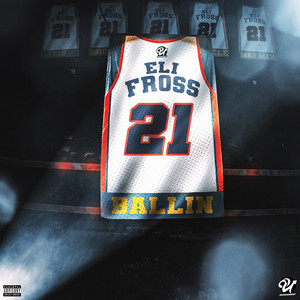 BALLIN by Eli Fross