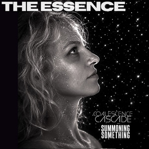 THE ESSENCE by Coalescence Cascade, SUMMONING SOMETHING