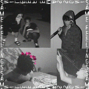 SAME FEELINGS by lil a-lik, DIRTYXAN