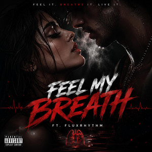 Feel My Breath by Nagwolf, FluxRhythm