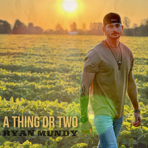 A Thing or Two by Ryan Mundy