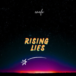 RISING LIES by efenefo