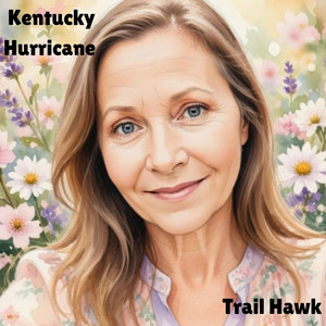 Kentucky Hurricane by Trail Hawk